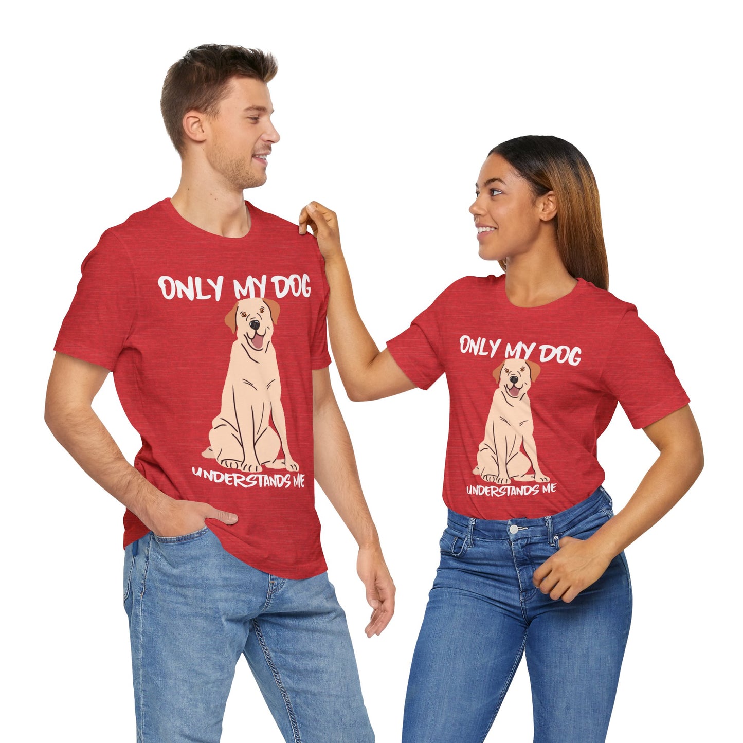 My Dog Understands Me Unisex Tee