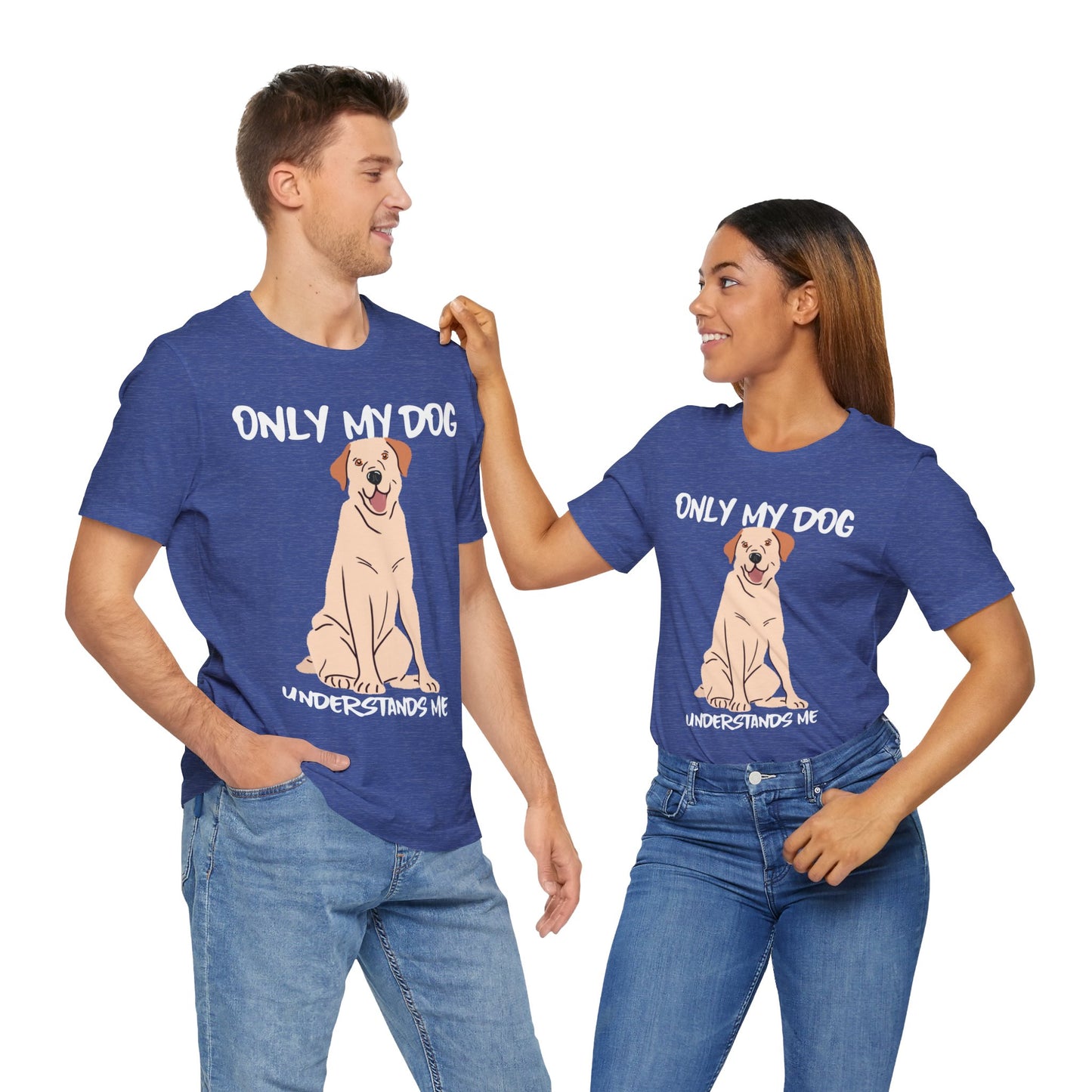 My Dog Understands Me Unisex Tee